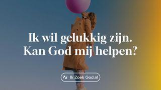 Ik wil gelukkig zijn. Kan God mij helpen?