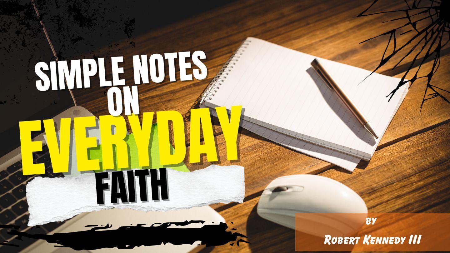 Simple Notes on Everyday Faith