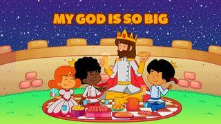 My God Is So Big