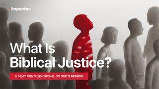 What Is Biblical Justice?