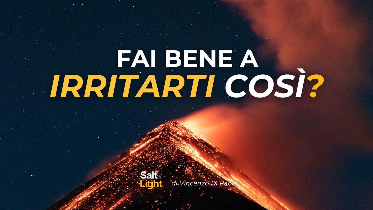 Fai Bene a Irritarti Così?
