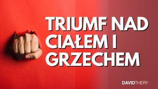 Triumf nad ciałem i grzechem