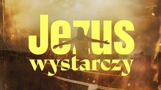Jezus wystarczy!