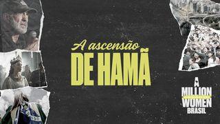 A Ascensão de Hamã