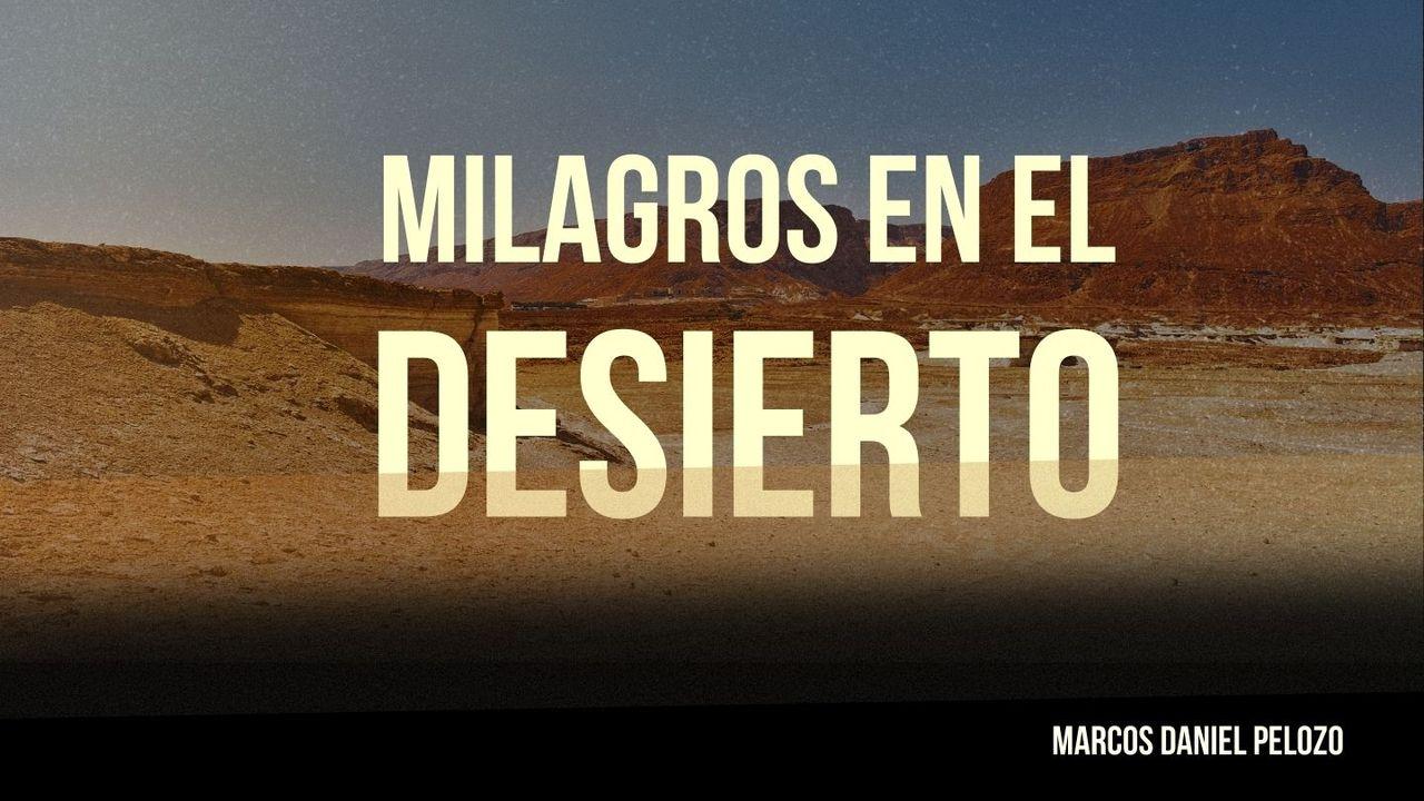 Milagros en El Desierto
