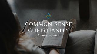 Common-Sense Christianity: A Study of James