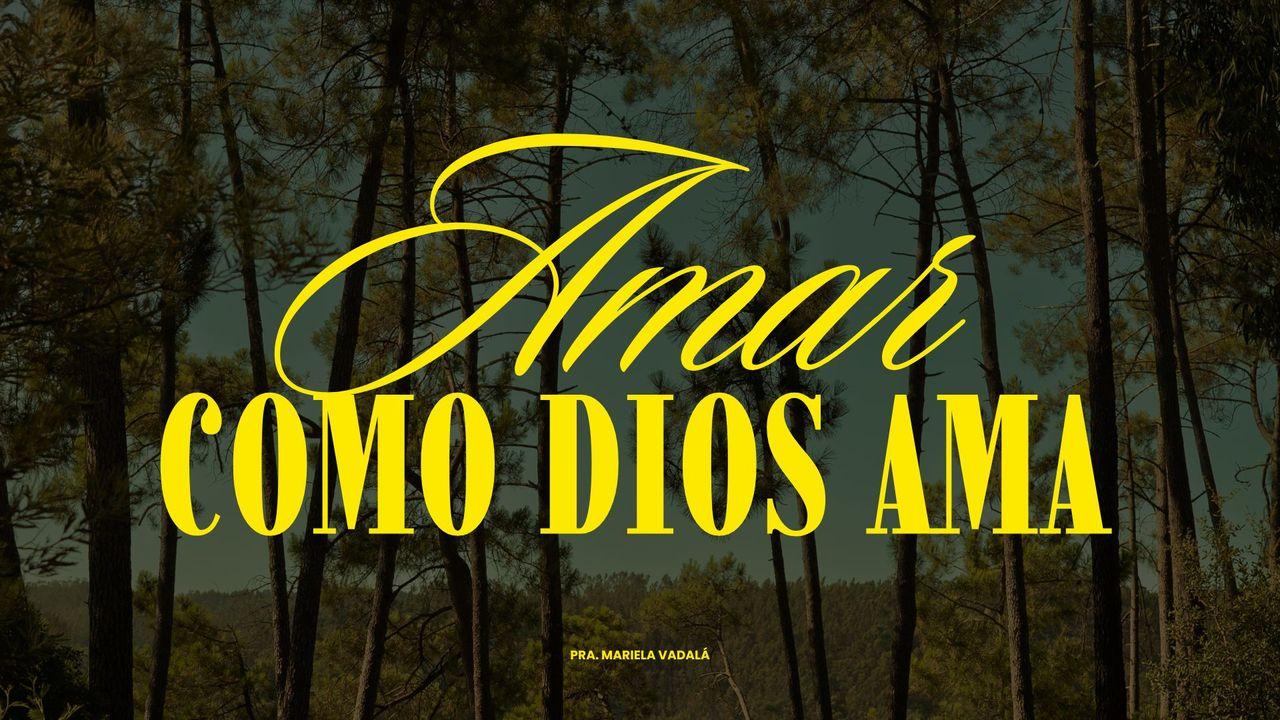Amar como Dios Ama