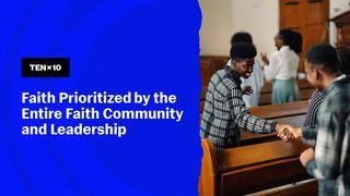 Faith Formation Framework Series 5: Faith Prioritized by the Entire Faith Community and Leadership