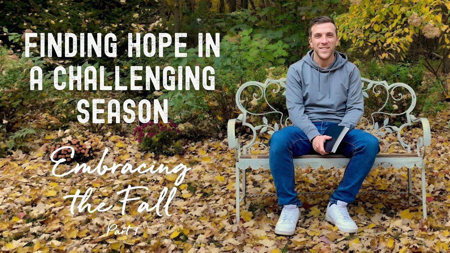 Finding Hope in a Challenging Season Hebrews 12:18-28 King James Version