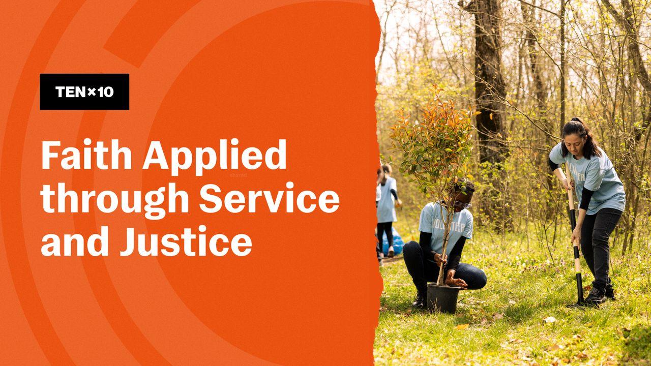 Faith Formation Framework Series 3: Faith Applied Through Service and Justice