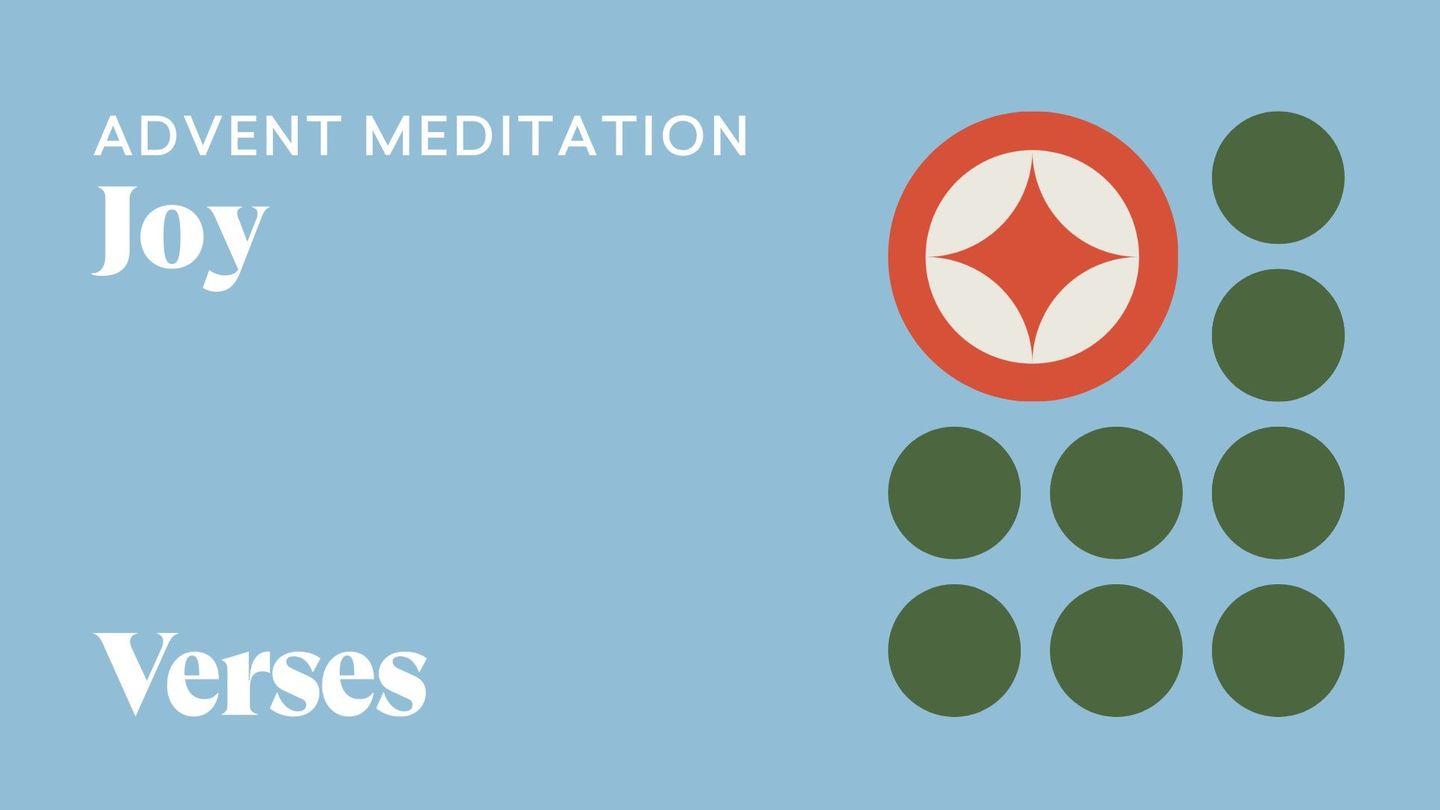 Advent Meditation: Joy