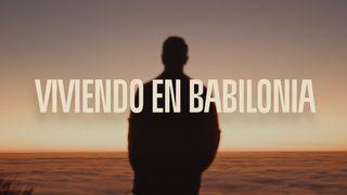 Viviendo en Babilonia