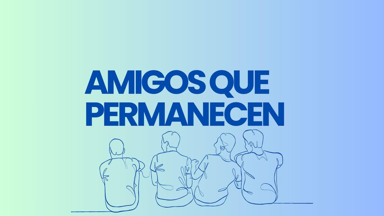 Amigos Que Permanecen