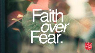 Faith Over Fear