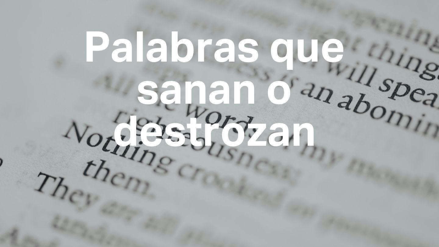 Palabras Que Sanan O Destrozan Proverbes 12:18 Parole de Vie 2017
