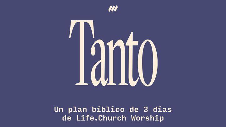 Tanto: Un Plan Biblico de 3 días de Life.Church Worship