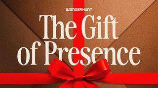 The Practice of Presence