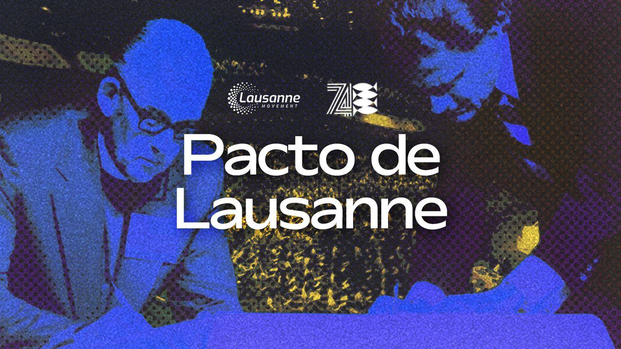 Pacto De Lausanne | Uma Jornada De 30 Dias