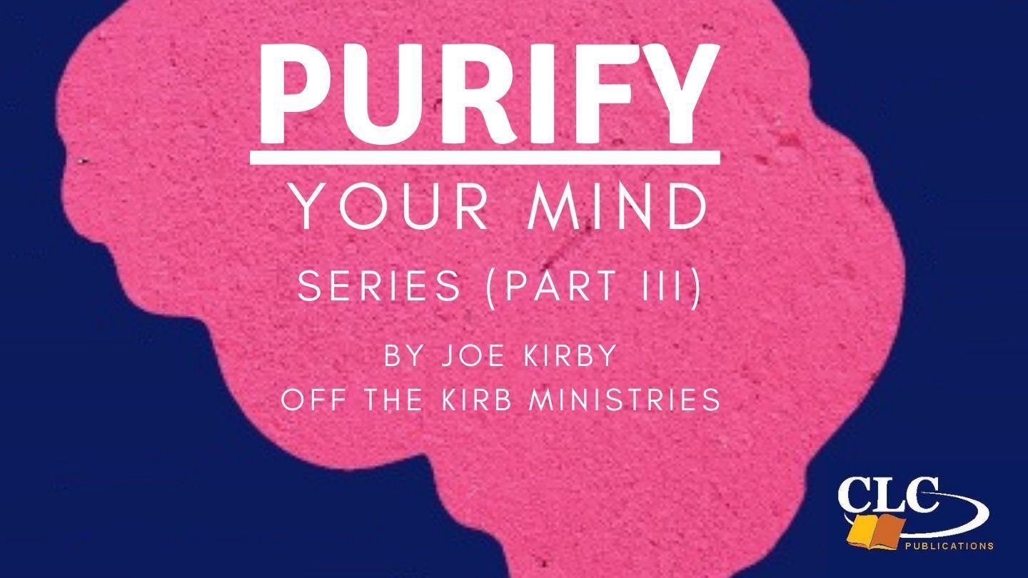 Purify Your Mind Series (Part 3) by Joe Kirby پەندەکانی سلێمان 6:29 كوردی سۆرانی ستانده‌رد