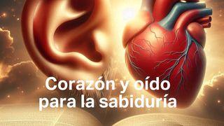Corazón Y Oído Para La Sabiduría