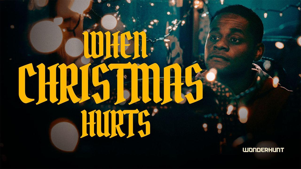 When Christmas Hurts