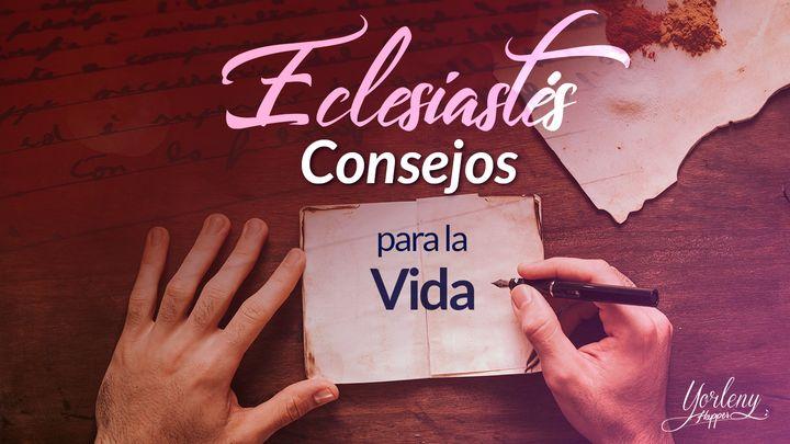 Eclesiastés Consejos Para La Vida