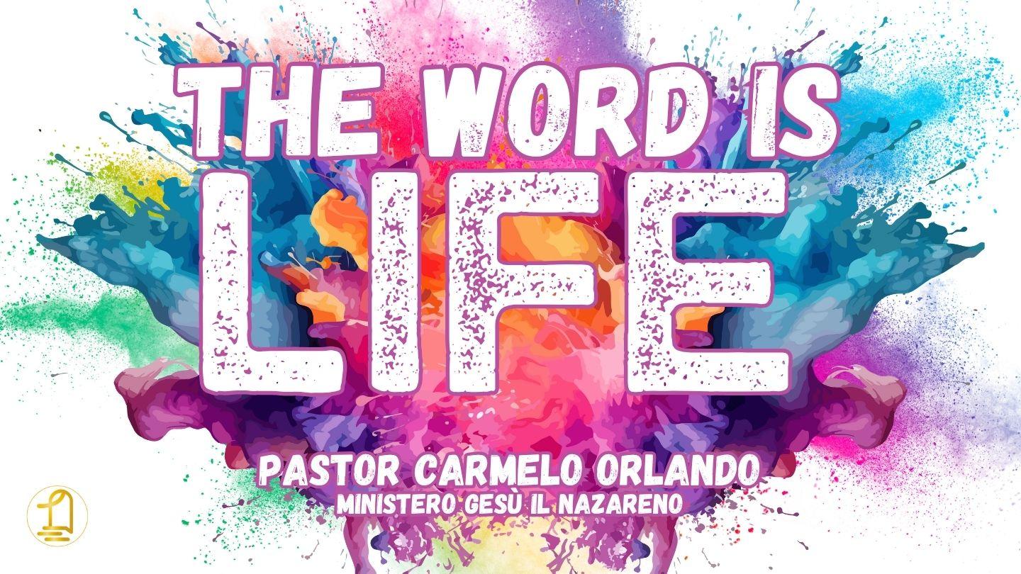 The Word Is Life