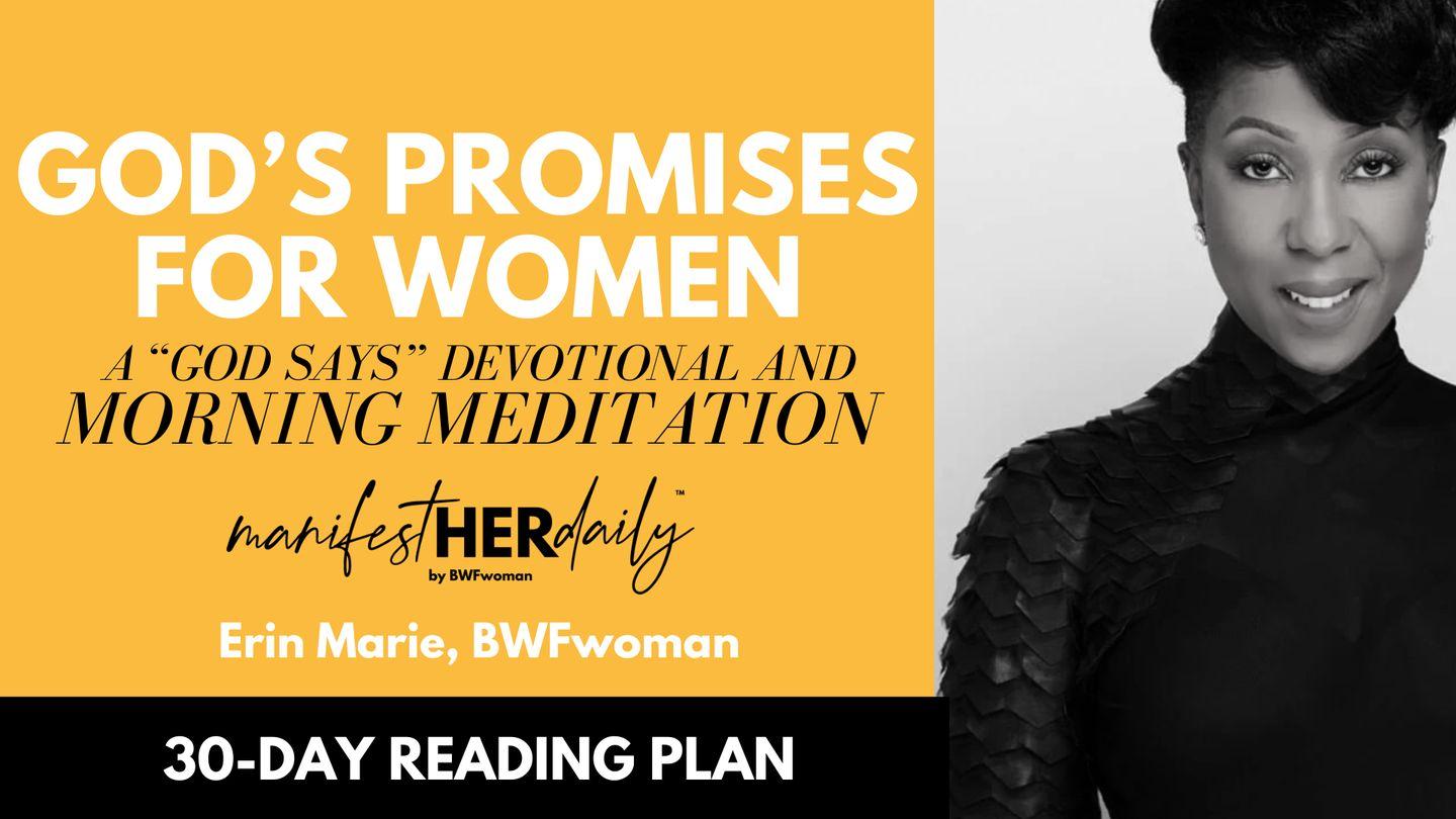 God’s Promises for Women: A “God Says” Devotional and Morning Meditation With Erin Marie of ManifestHERdaily