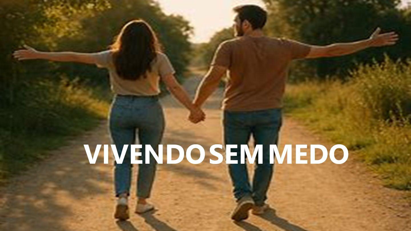 Vivendo Sem Medo