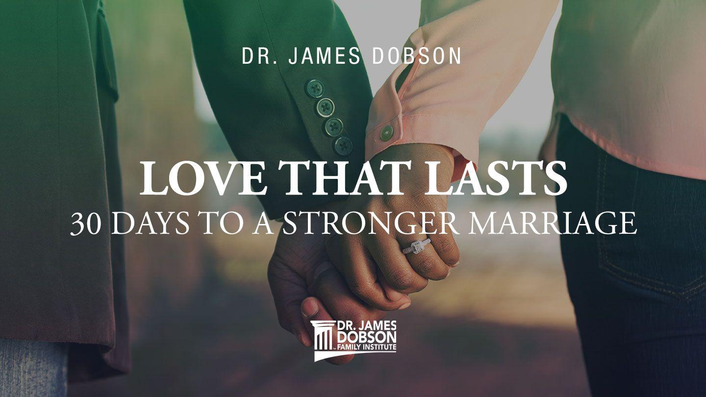 Love That Lasts: 30 Days to a Stronger Marriage