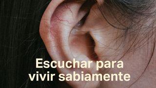 Escuchar Para Vivir Sabiamente