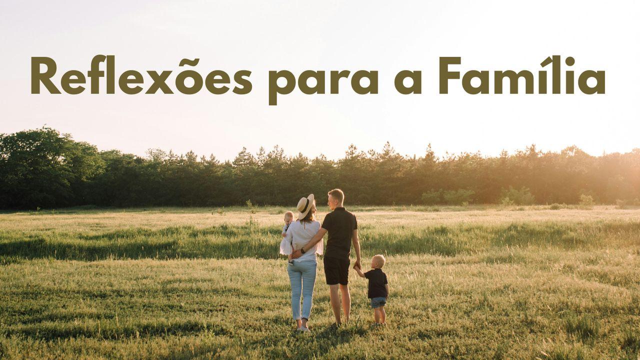 Reflexões para a Família
