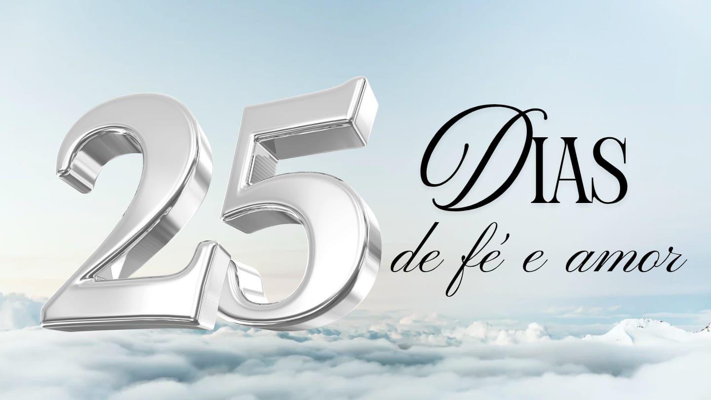 25 Dias De Fé E Amor