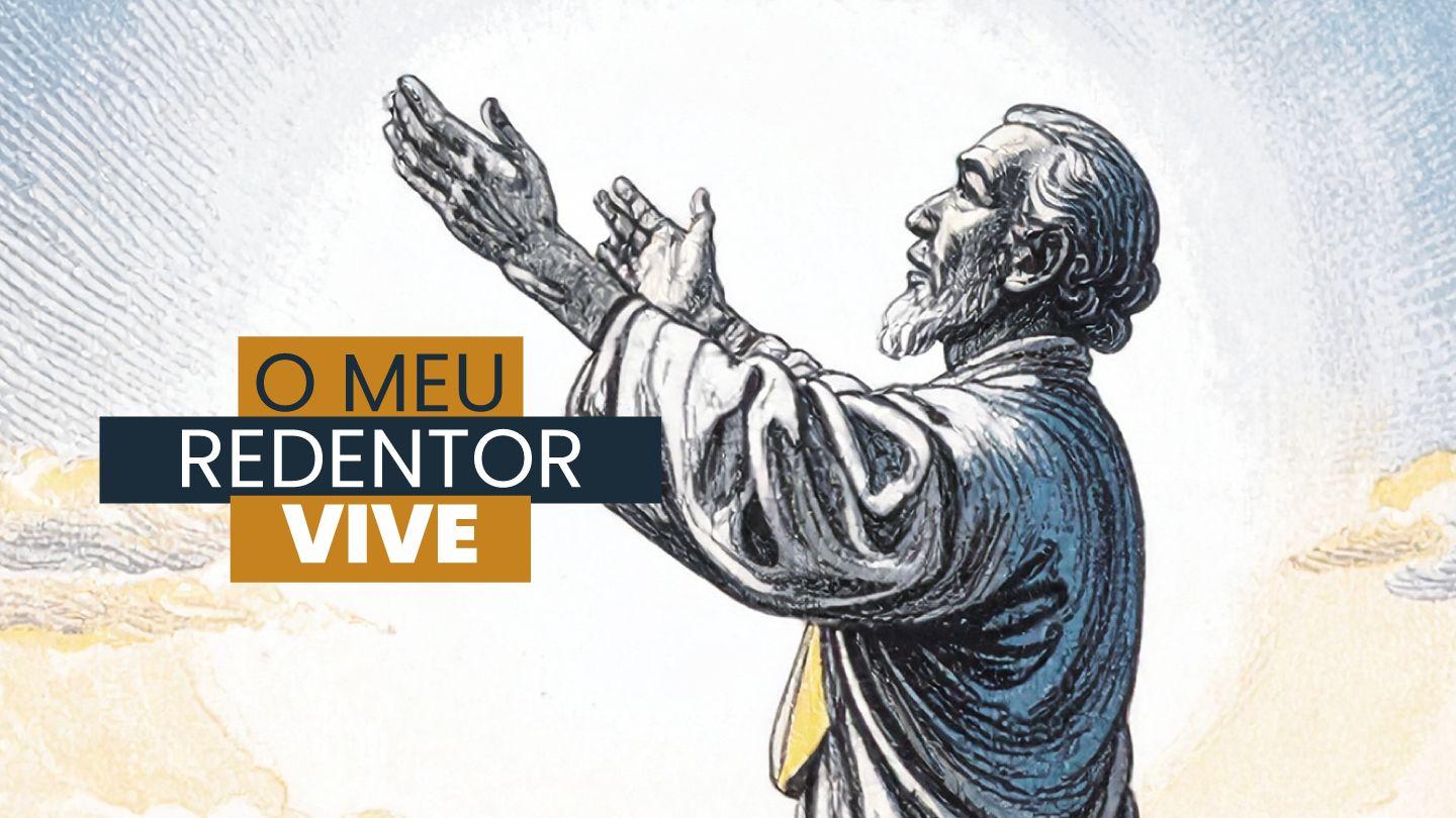 EU SEI QUE O MEU REDENTOR VIVE