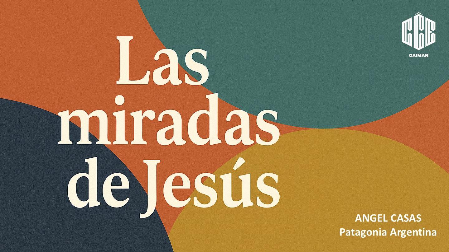 Las Miradas De Jesús