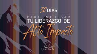 30 Días Para Impulsar Tu Liderazgo De Alto Impacto