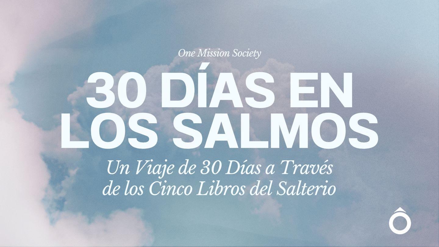 30 Días en Los Salmos
