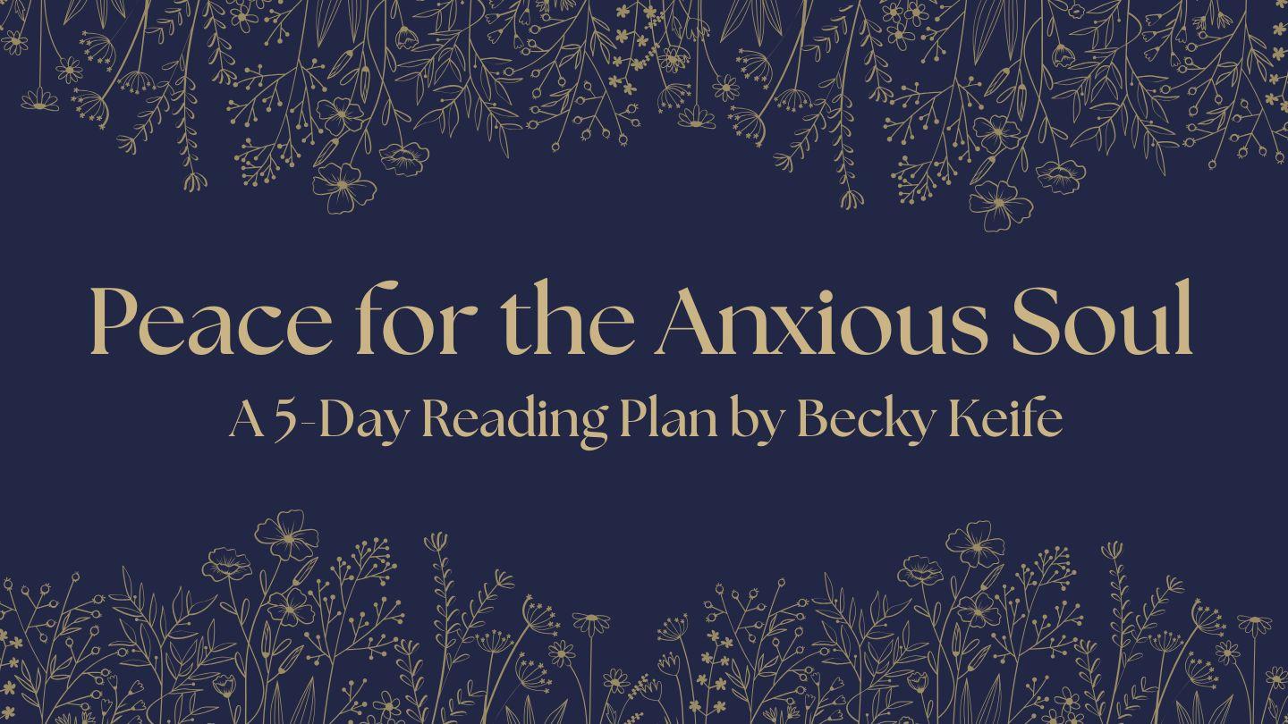 Peace for the Anxious Soul