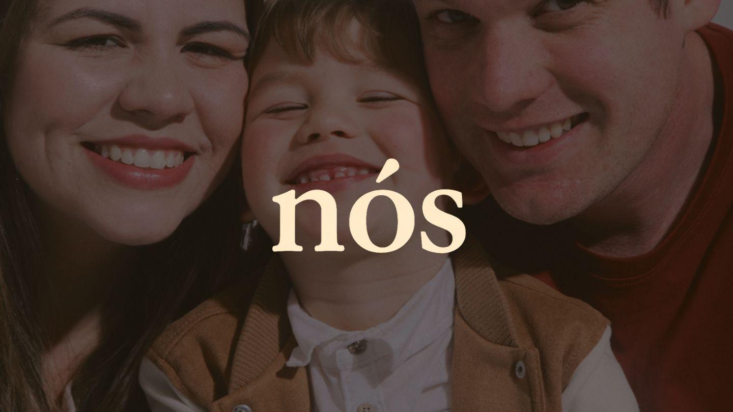 NÓS — O Jeito Cristão De Viver Em Família