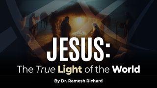 Jesus: The True Light of the World