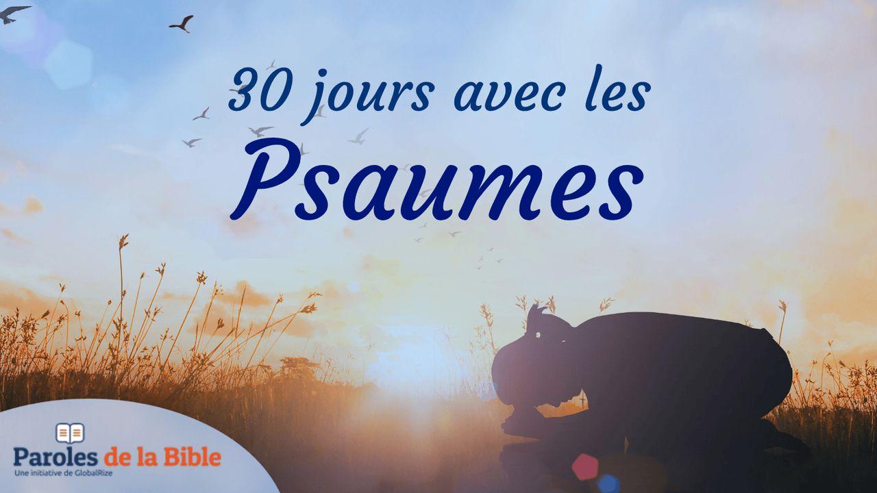 30 Jours Avec Les Psaumes