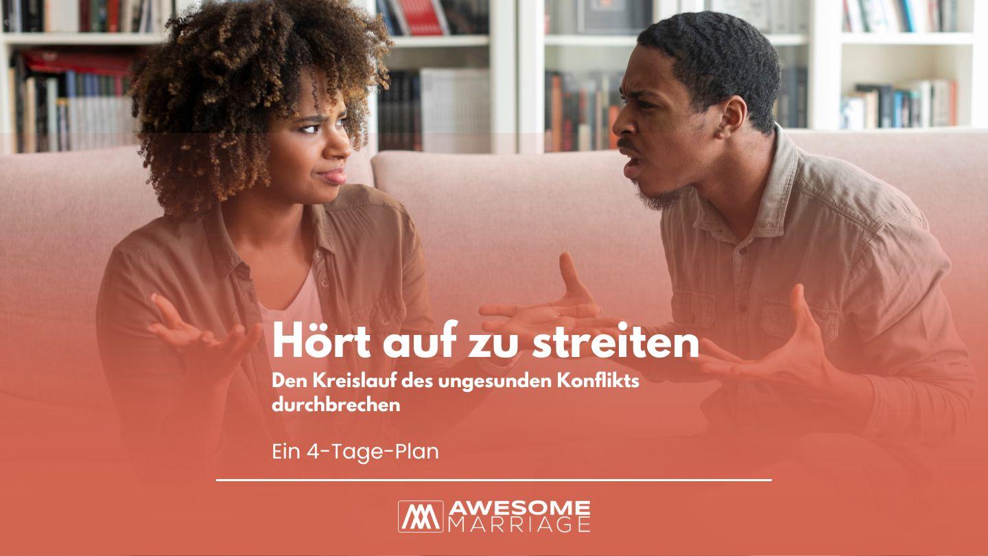 Hört auf zu streiten: Den Kreislauf des ungesunden Konflikts durchbrechen ՂՈՒԿԱՍ 17:4 Նոր Էջմիածին Աստվածաշունչ