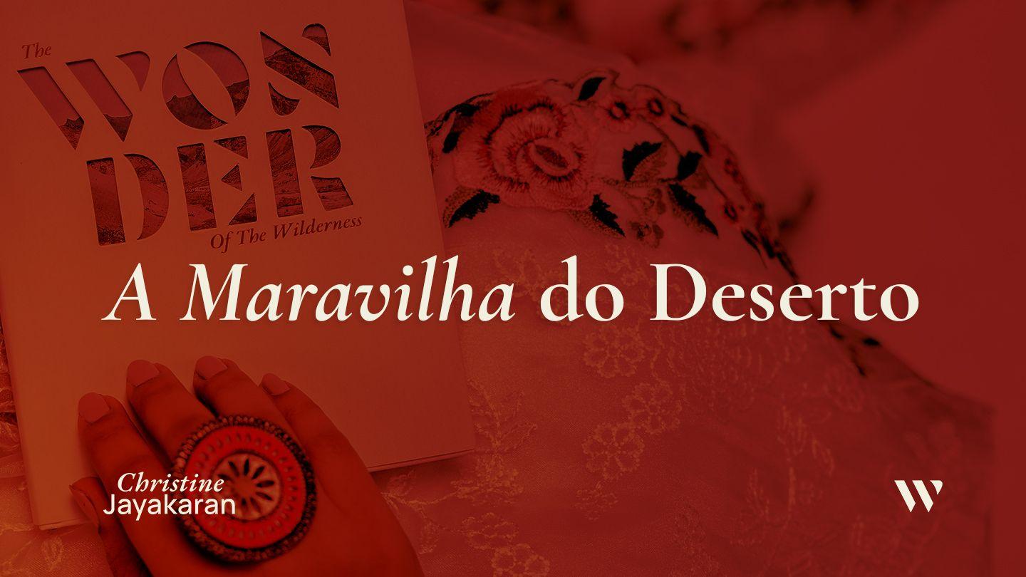 A Maravilha Do Deserto