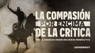 La Compasión Por Encima De La Crítica: Ver La Ansiedad Desde Una Nueva Perspectiva