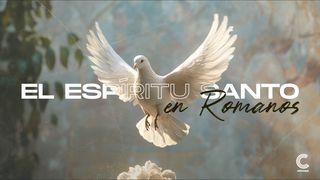 El Espíritu Santo en Romanos