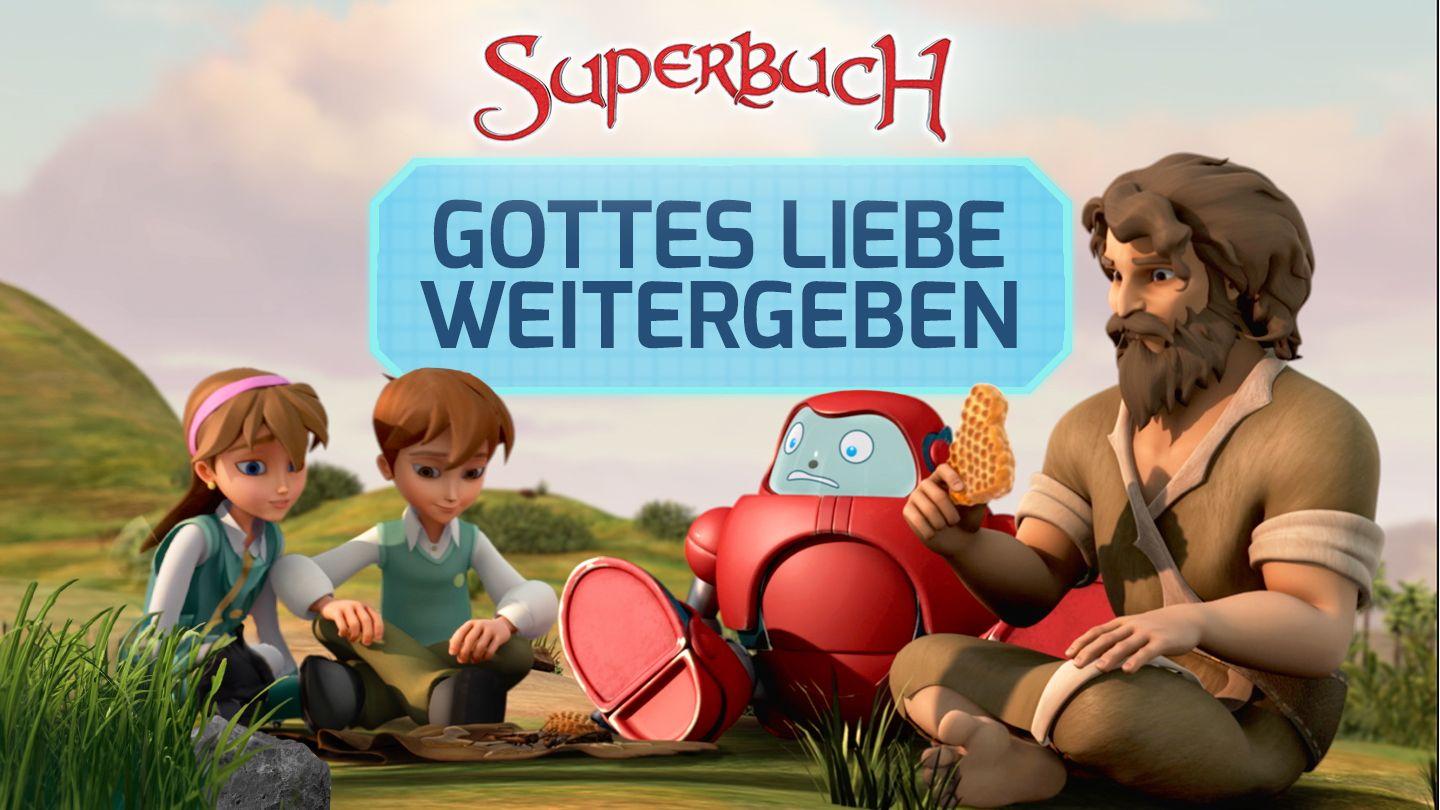 Superbuch: Gottes Liebe weitergeben