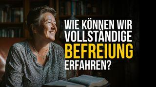 Wie können wir vollständige Befreiung erfahren?