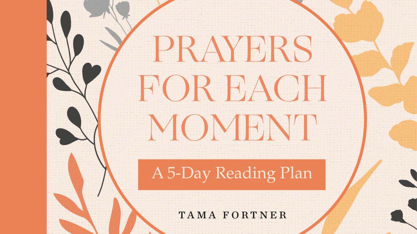 Prayers for Each Moment