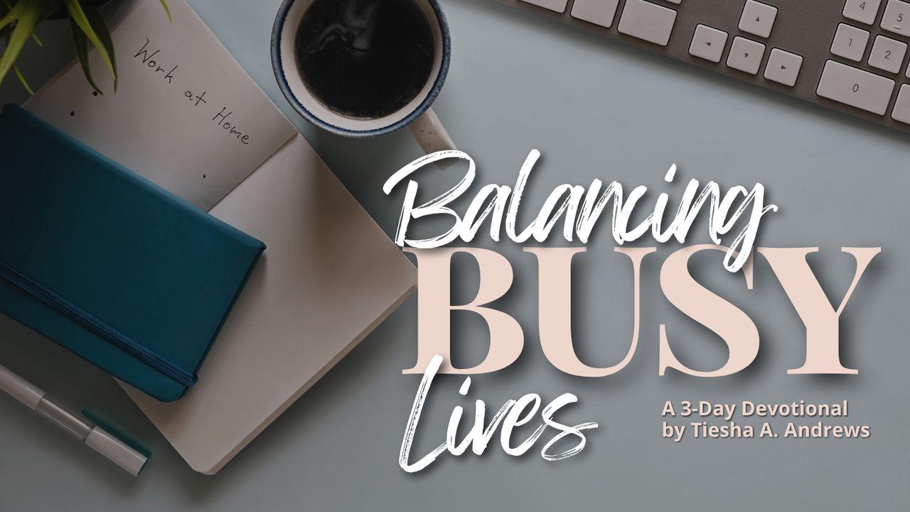Balancing Busy Lives