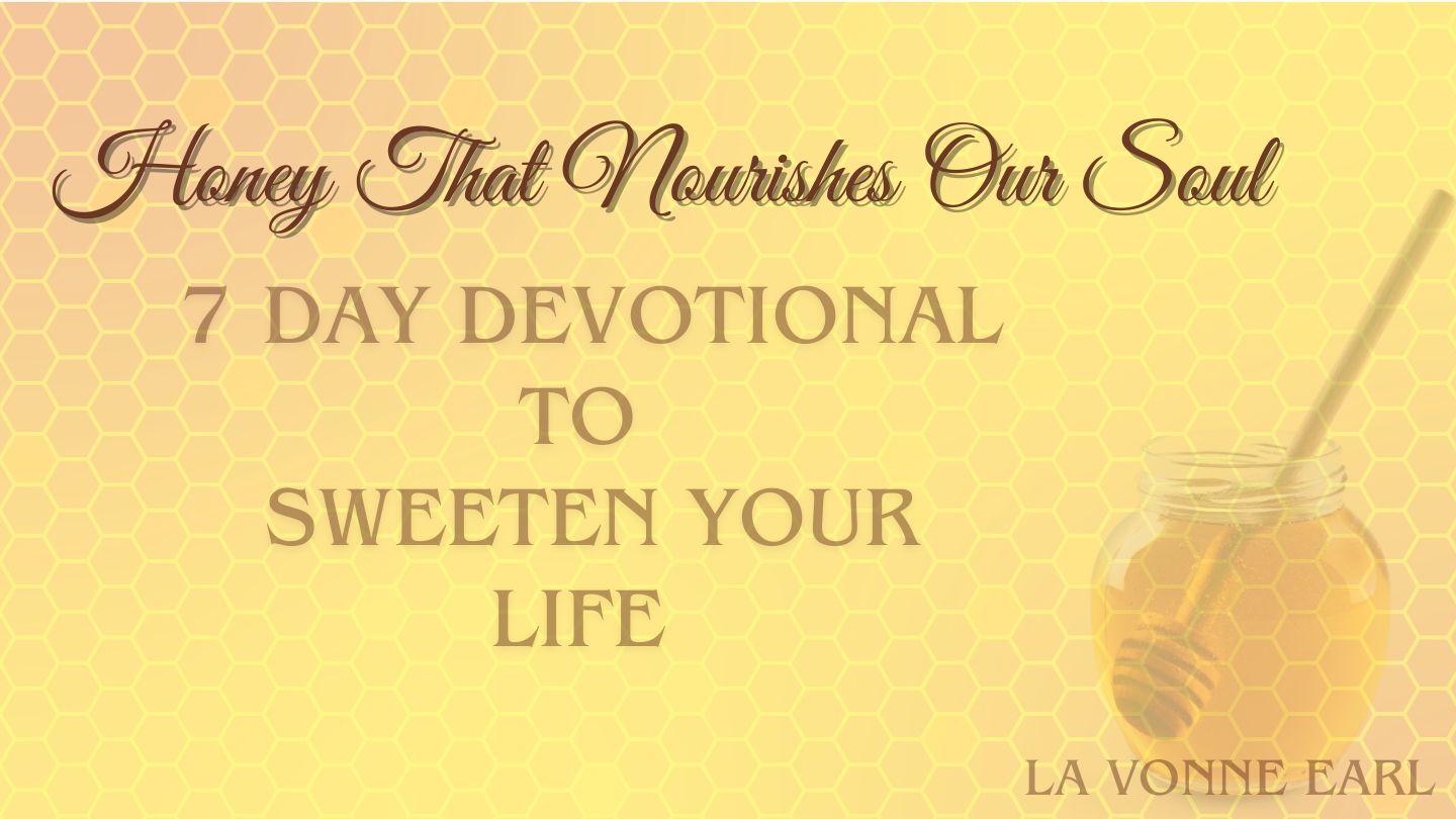 Honey That Nourishes Our Soul